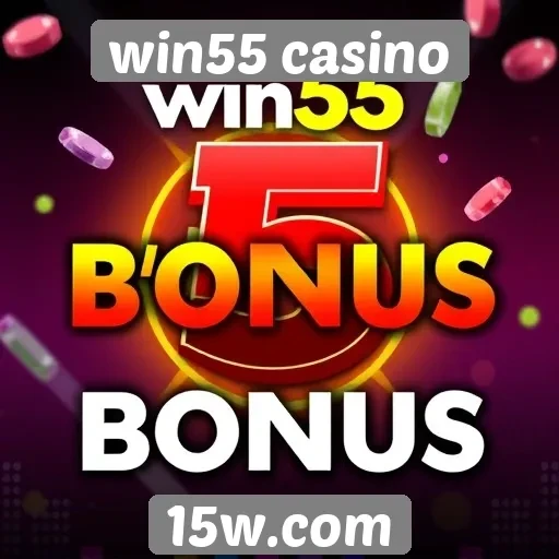 Recursos de bônus disponíveis no Win55 Casino